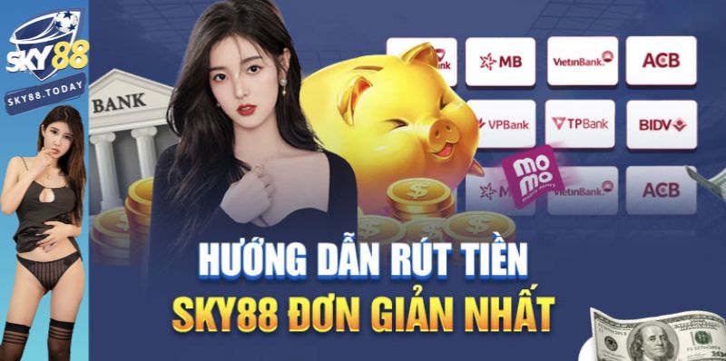 Hướng dẫn rút tiền sky88